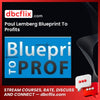Paul Lemberg Blueprint To Profits free downoad, dbcflix, dbcflix.com, storedbc.com, downloadbusinesscourse, mega, google drive