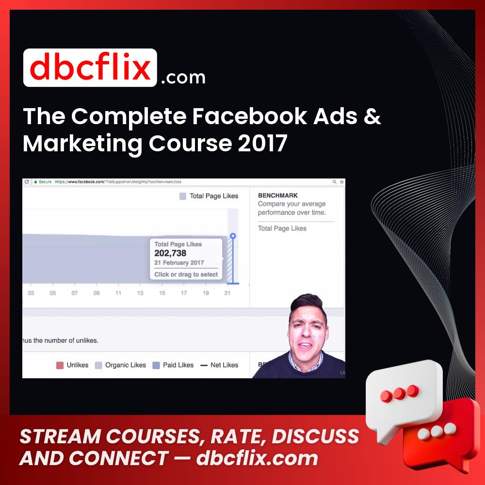 The Complete Facebook Ads & Marketing Course 2017 free downoad, dbcflix, dbcflix.com, storedbc.com, downloadbusinesscourse, mega, google drive