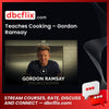 Teaches Cooking – Gordon Ramsay free downoad, dbcflix, dbcflix.com, storedbc.com, downloadbusinesscourse, mega, google drive