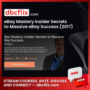 eBay Mastery Insider Secrets to Massive eBay Success (2017) free downoad, dbcflix, dbcflix.com, storedbc.com, downloadbusinesscourse, mega, google drive
