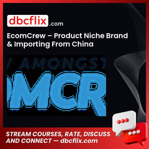 Ecomcrew Product Niche Brand Importing From China FREE DOWNLOAD
