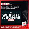 Ben Adkins The Website Subscription Model FREE DOWNLOAD