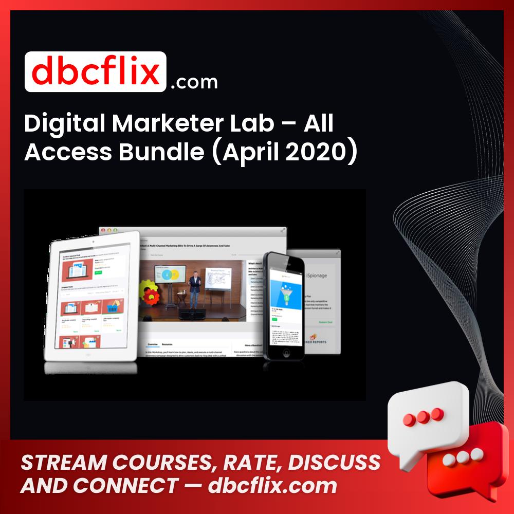Digital Marketer Lab – All Access Bundle (April 2020) free downoad, dbcflix, dbcflix.com, storedbc.com, downloadbusinesscourse, mega, google drive