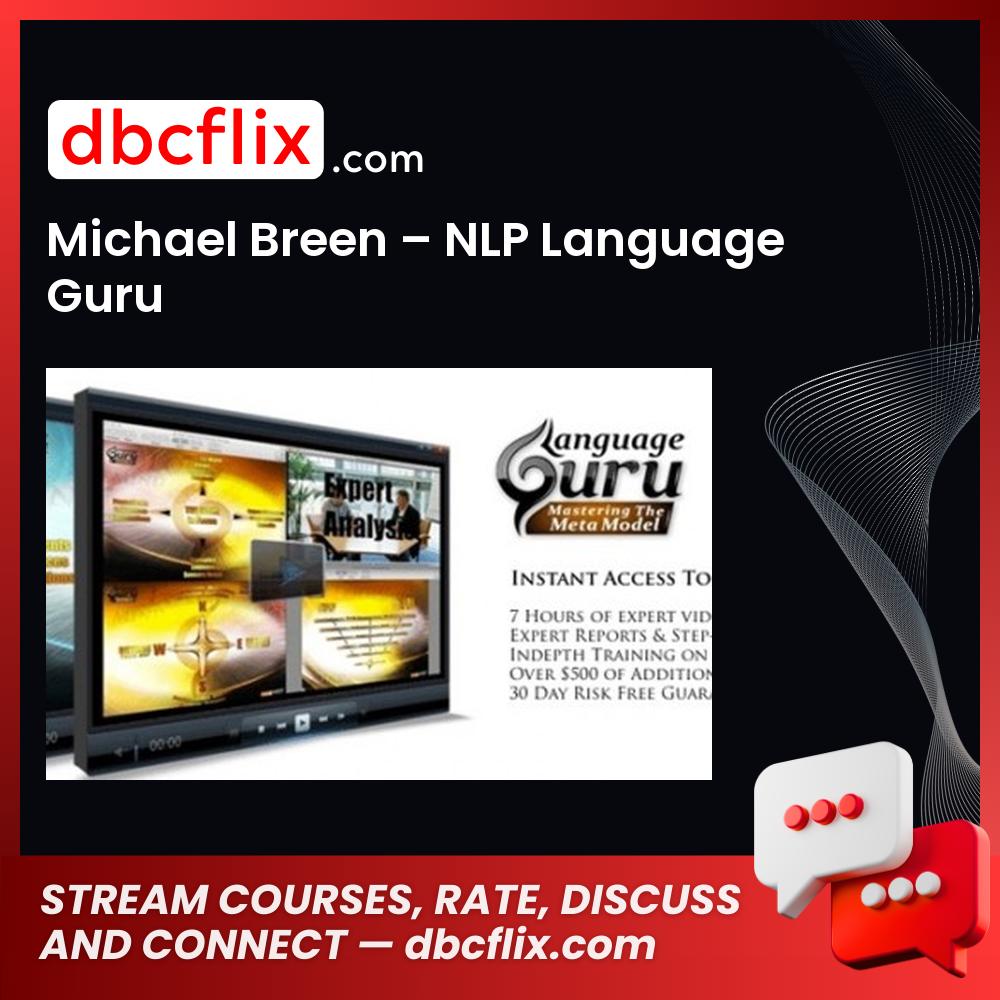 Michael Breen – NLP Language Guru free downoad, dbcflix, dbcflix.com, storedbc.com, downloadbusinesscourse, mega, google drive