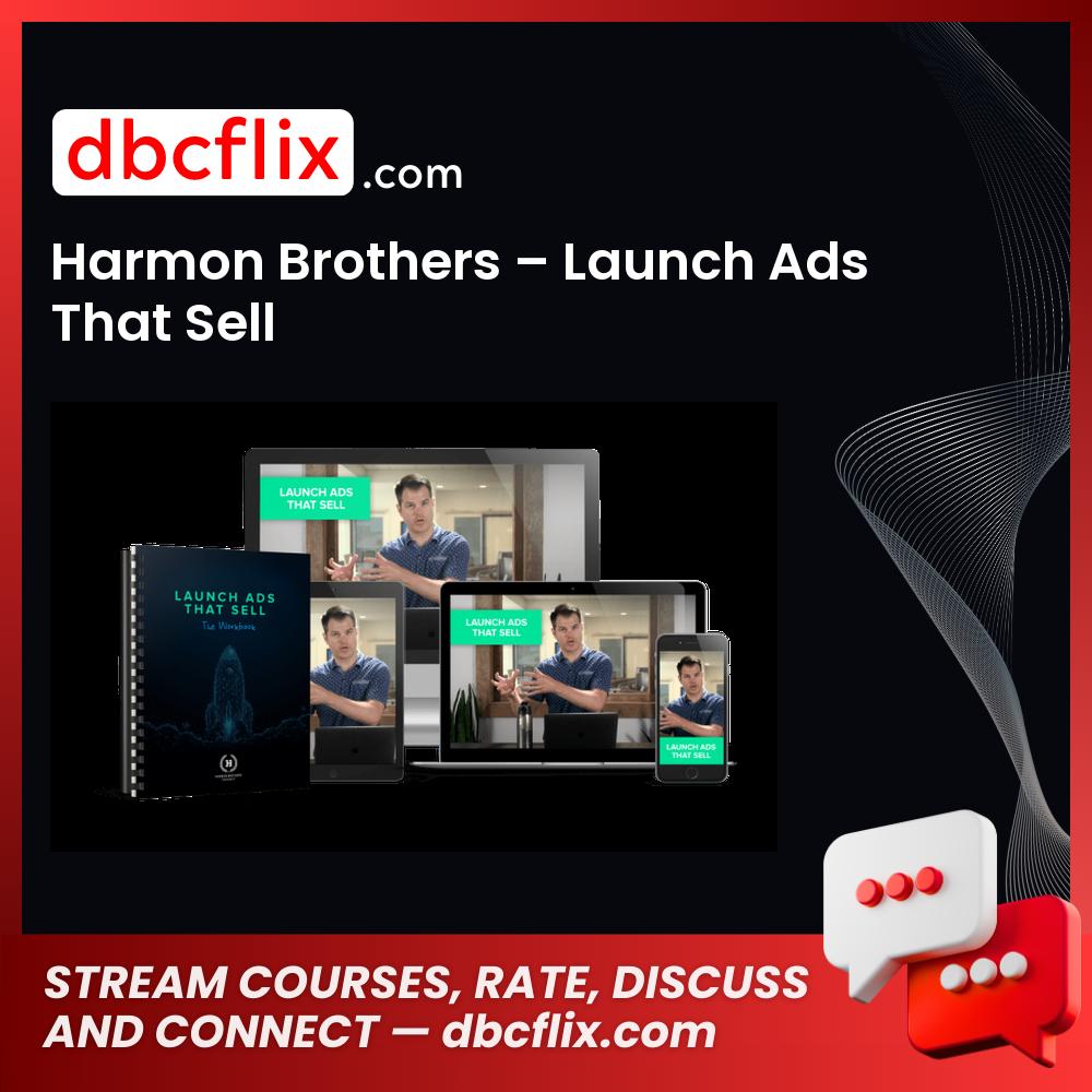 download, downloadbusinesscourse, free, google drive, Harmon Brothers – Launch Ads That Sell, mega, rapidgator