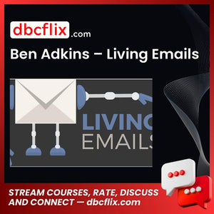Ben Adkins Living Emails FREE DOWNLOAD