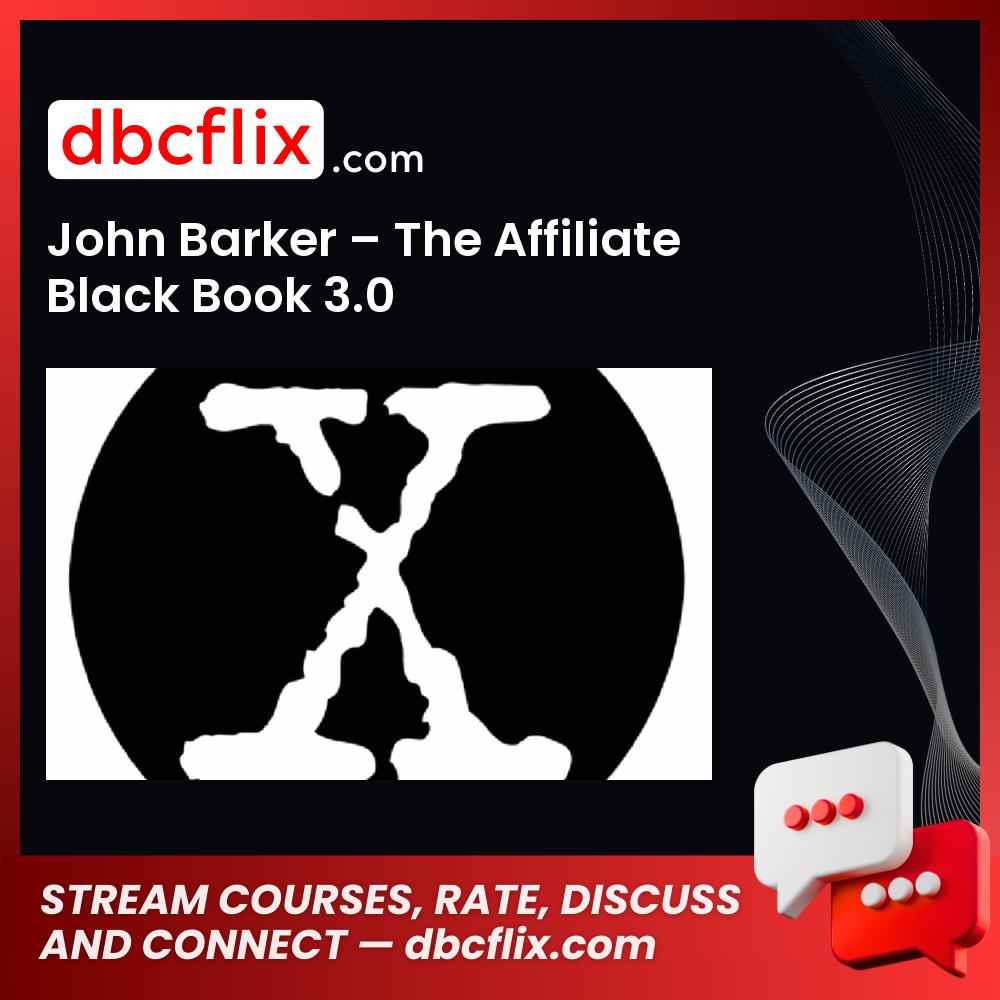 John Barker The Affiliate Black Book 3.0 FREE DOWNLOAD