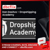 Dan Dasilva – Dropship Academy free downoad, dbcflix, dbcflix.com, storedbc.com, downloadbusinesscourse, mega, google drive
