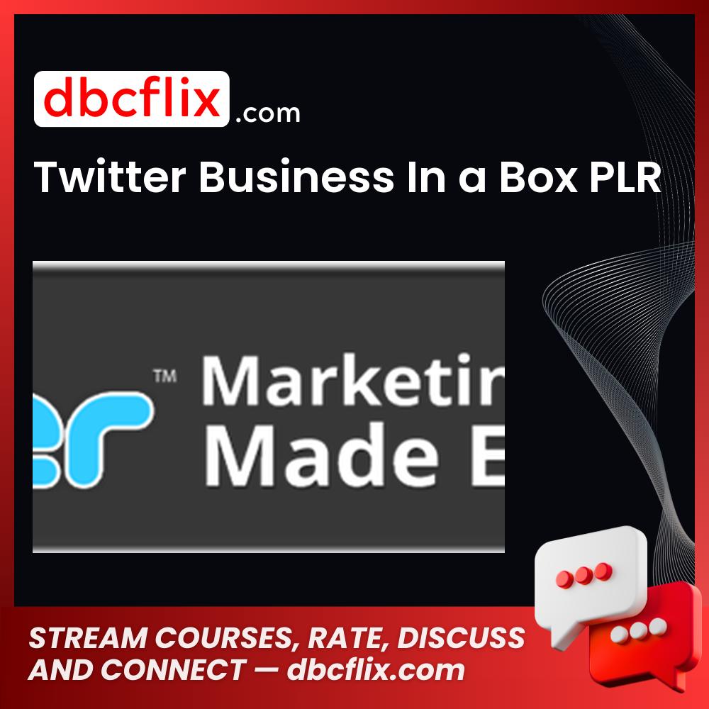 Twitter Business In A Box PLR FREE DOWNLOAD