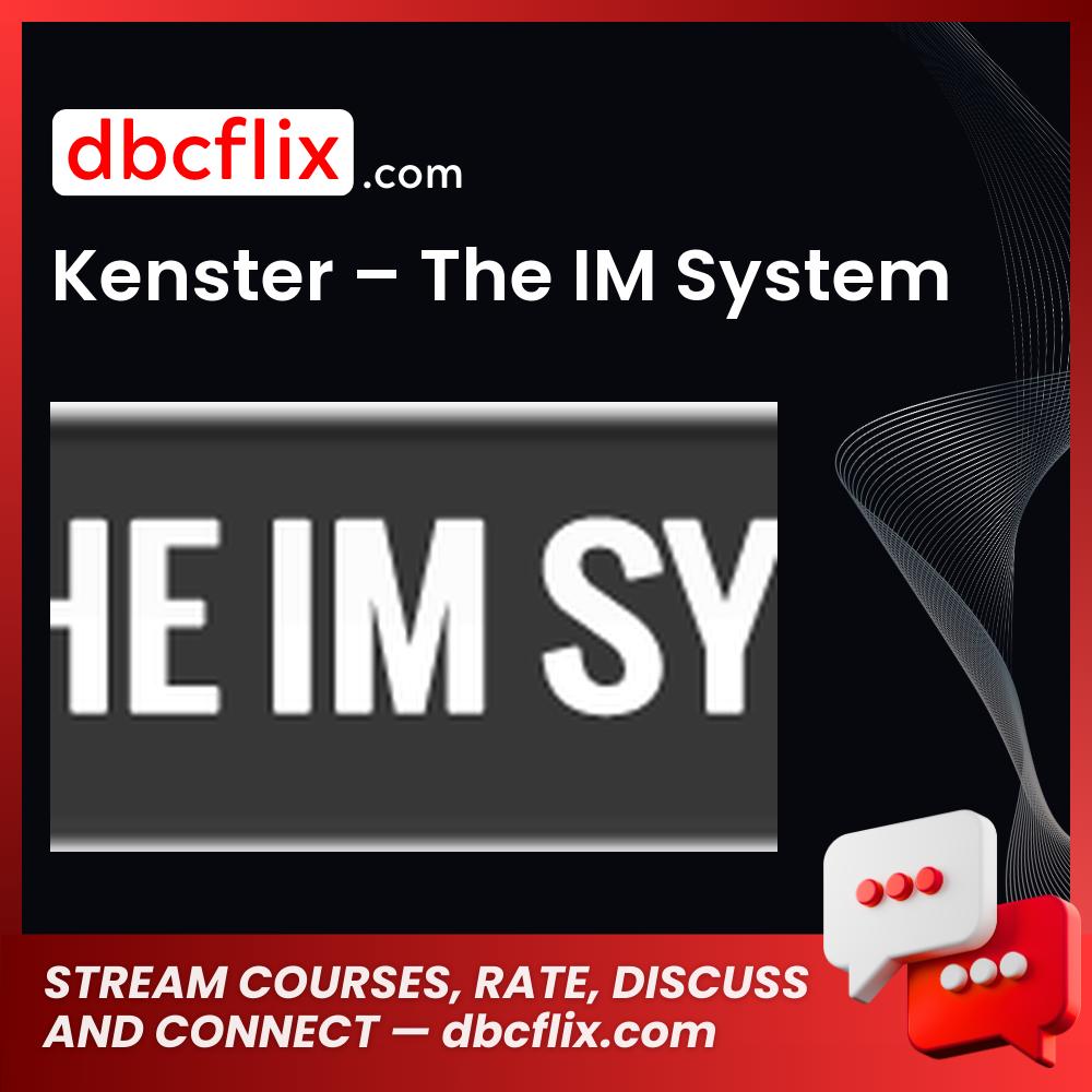 Kenster The Im System FREE DOWNLOAD