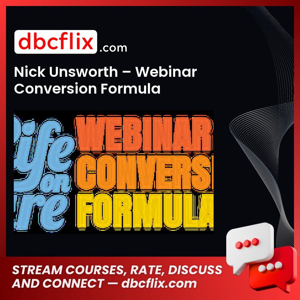 Nick Unsworth Webinar Conversion Formula FREE DOWNLOAD