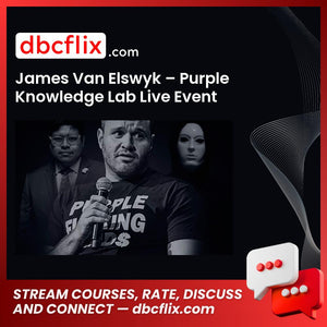 James Van Elswyk – Purple Knowledge Lab Live Event free downoad, dbcflix, dbcflix.com, storedbc.com, downloadbusinesscourse, mega, google drive