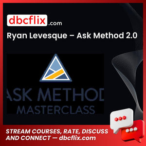 Ryan Levesque – Ask Method 2.0 free downoad, dbcflix, dbcflix.com, storedbc.com, downloadbusinesscourse, mega, google drive