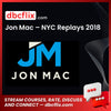 Jon Mac Nyc Replays 2018 FREE DOWNLOAD