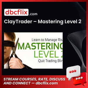 Claytrader Mastering Level 2 FREE DOWNLOAD