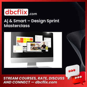 Aj & Smart – Design Sprint Masterclass free downoad, dbcflix, dbcflix.com, storedbc.com, downloadbusinesscourse, mega, google drive