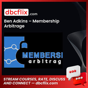 Ben Adkins Membership Arbitrage FREE DOWNLOAD