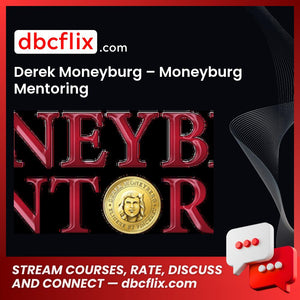 Derek Moneyburg – Moneyburg Mentoring, download, downloadbusinesscourse, free, google drive, mega, rapidgator