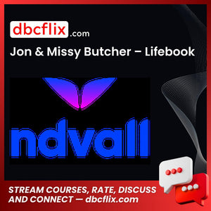Jon & Missy Butcher – Lifebook free downoad, dbcflix, dbcflix.com, storedbc.com, downloadbusinesscourse, mega, google drive