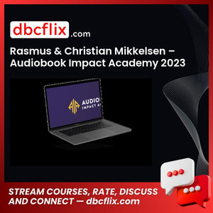 download, downloadbusinesscourse, drive, fast, free, google, mega, rapidgator, Rasmus & Christian Mikkelsen - Audiobook Impact Academy 2023, torrent