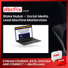 Blake Nubar – Social Media Lead Machine Masterclass free downoad, dbcflix, dbcflix.com, storedbc.com, downloadbusinesscourse, mega, google drive