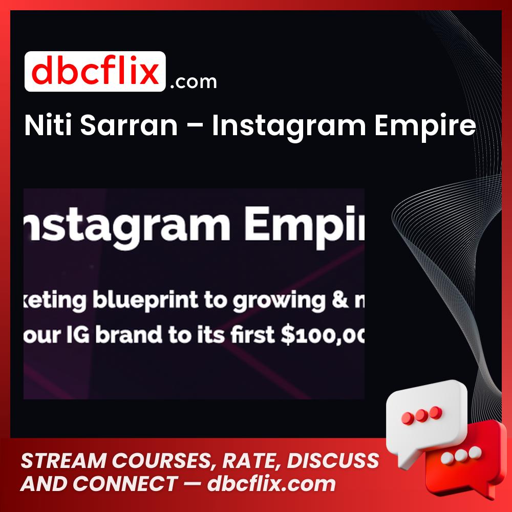 download, downloadbusinesscourse, drive, fast, free, google, mega, Niti Sarran – Instagram Empire, rapidgator, torrent