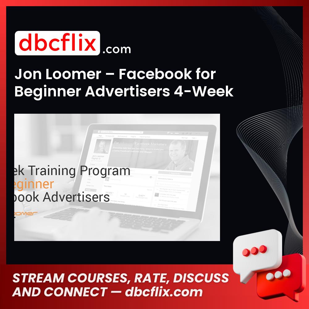 Jon Loomer – Facebook for Beginner Advertisers 4-Week Training Program free downoad, dbcflix, dbcflix.com, storedbc.com, downloadbusinesscourse, mega, google drive