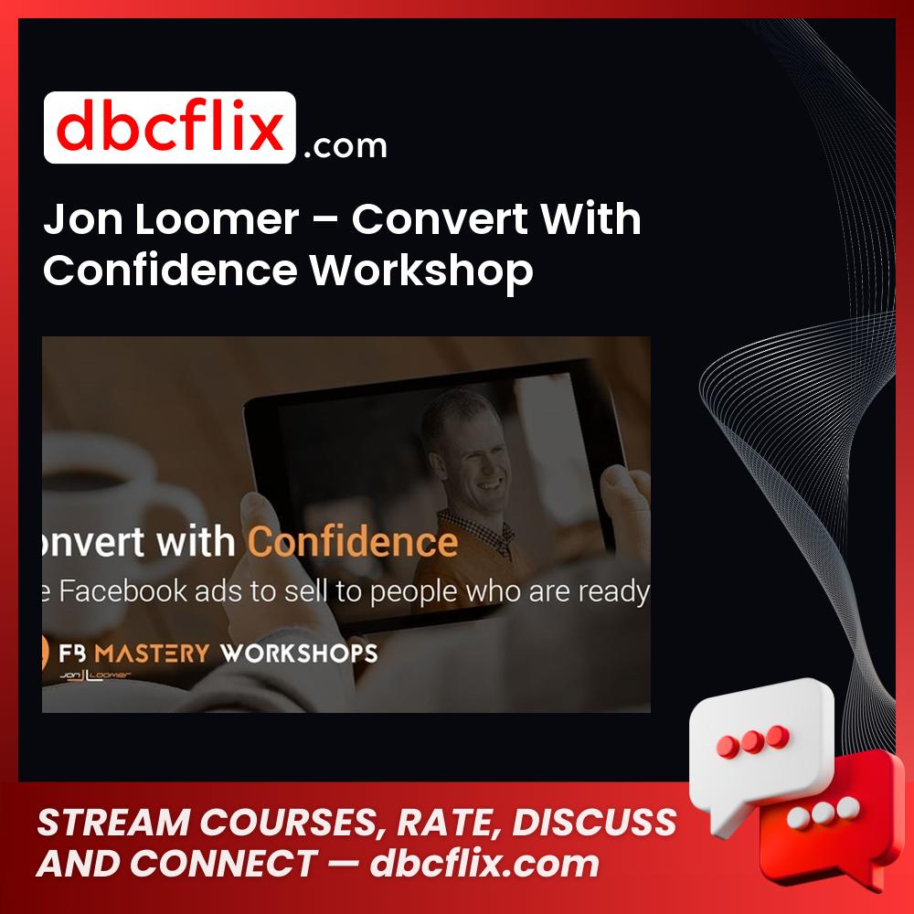Jon Loomer Convert With Confidence Workshop FREE DOWNLOAD