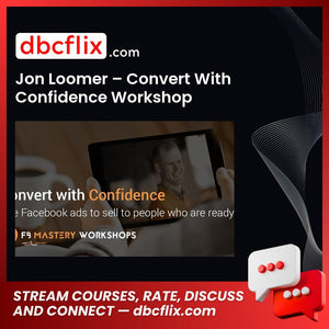 Jon Loomer Convert With Confidence Workshop FREE DOWNLOAD