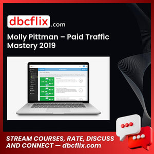 Molly Pittman Paid Traffic Mastery 2019 FREE DOWNLOAD