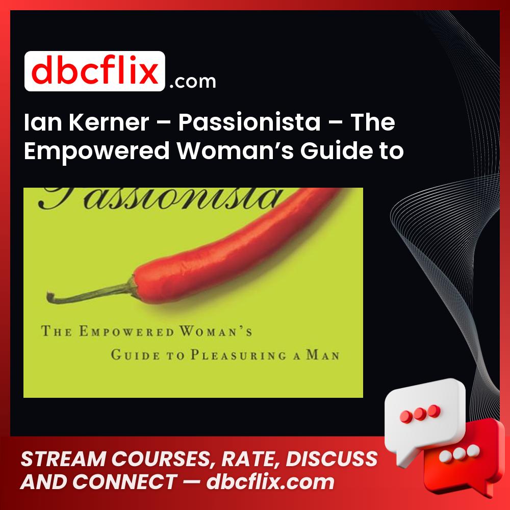 #ian #kerner #passionista #the #empowered #woman's #guide #to #pleasuring #a #man download #free #mega #googledriveian, a, empowered, free, google drive, Guide, kerner, man download, mega, passionista, pleasuring, The, to, woman's