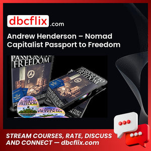 Andrew Henderson Nomad Capitalist Passport To Freedom FREE DOWNLOAD
