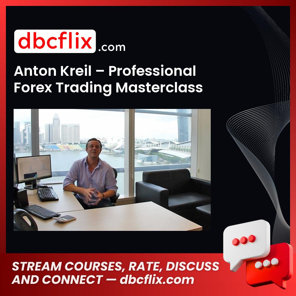 Anton Kreil Professional Forex Trading Masterclass Pftm FREE DOWNLOAD