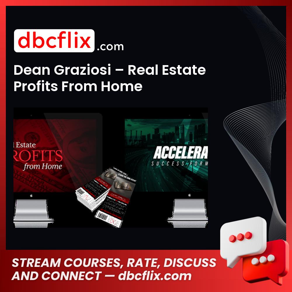 Dean Graziosi Real Estate Profits From Home FREE DOWNLOAD