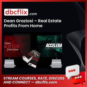Dean Graziosi Real Estate Profits From Home FREE DOWNLOAD