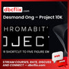 Desmond Ong Project 10k FREE DOWNLOAD