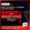 Mark Cunningham – Renegade Hypnotist Project free downoad, dbcflix, dbcflix.com, storedbc.com, downloadbusinesscourse, mega, google drive