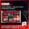 Jason Capital – Natural Charm Installation System free downoad, dbcflix, dbcflix.com, storedbc.com, downloadbusinesscourse, mega, google drive