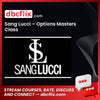 Sang Lucci – Options Masters Class free downoad, dbcflix, dbcflix.com, storedbc.com, downloadbusinesscourse, mega, google drive