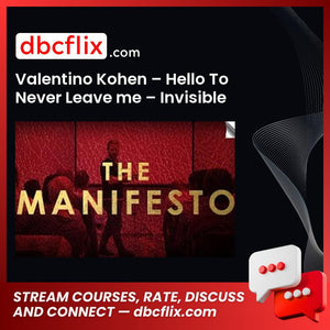 Valentino Kohen – Hello To Never Leave me – Invisible Game Decoded Full Manifesto free downoad, dbcflix, dbcflix.com, storedbc.com, downloadbusinesscourse, mega, google drive