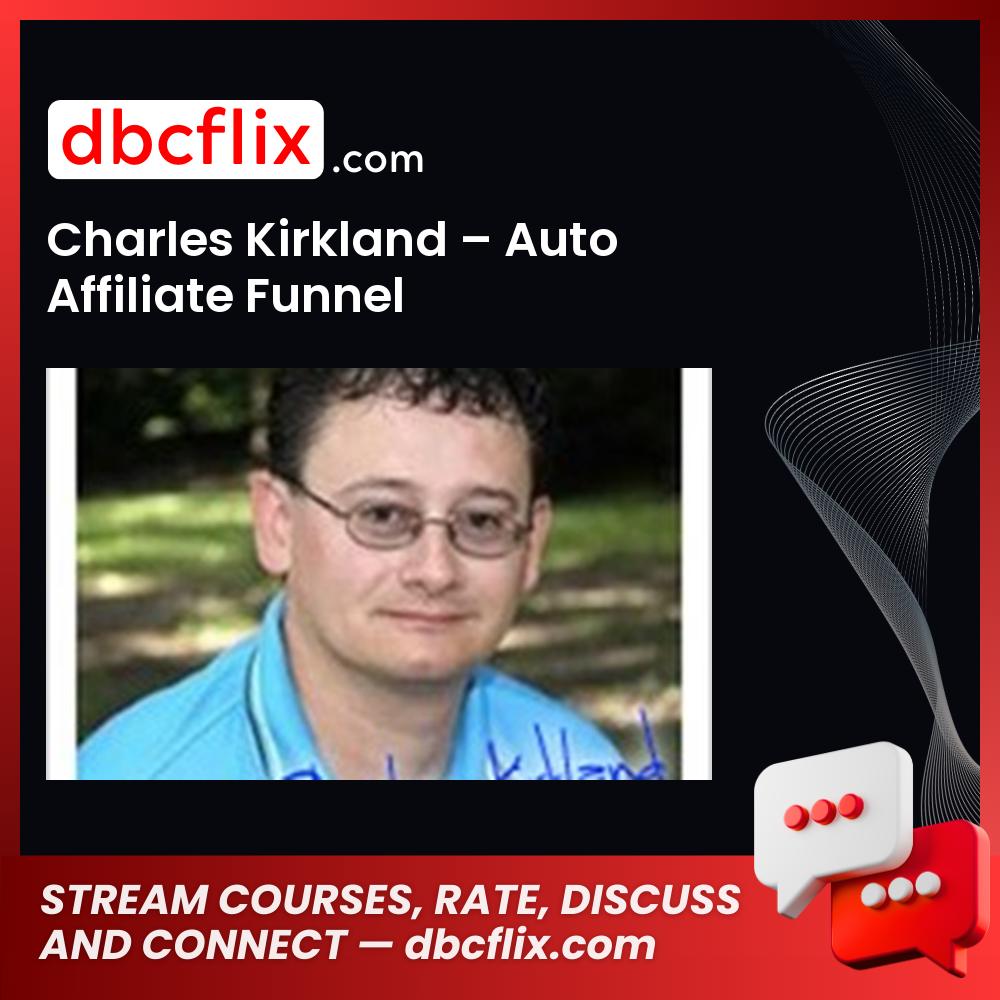 Charles Kirkland Auto Affiliate Funnel FREE DOWNLOAD
