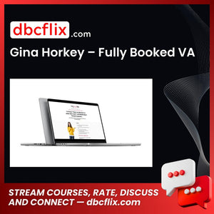 Gina Horkey – Fully Booked VA free downoad, dbcflix, dbcflix.com, storedbc.com, downloadbusinesscourse, mega, google drive