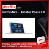 Insta Mike – Master Reels 2.0 free downoad, dbcflix, dbcflix.com, storedbc.com, downloadbusinesscourse, mega, google drive