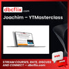 Joachim – YTMasterclass free downoad, dbcflix, dbcflix.com, storedbc.com, downloadbusinesscourse, mega, google drive