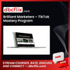 Brilliant Marketers – TikTok Mastery Program free downoad, dbcflix, dbcflix.com, storedbc.com, downloadbusinesscourse, mega, google drive
