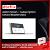Adam Nolan – Subscription School Masterclass free downoad, dbcflix, dbcflix.com, storedbc.com, downloadbusinesscourse, mega, google drive