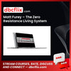 Matt Furey – The Zero Resistance Living System free downoad, dbcflix, dbcflix.com, storedbc.com, downloadbusinesscourse, mega, google drive