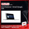Ezra Firestone – Smart Google Ads free downoad, dbcflix, dbcflix.com, storedbc.com, downloadbusinesscourse, mega, google drive