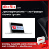Jamie Rawsthorne – The YouTube Growth System free downoad, dbcflix, dbcflix.com, storedbc.com, downloadbusinesscourse, mega, google drive
