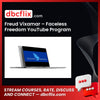 Freud Vixamar – Faceless Freedom YouTube Program free downoad, dbcflix, dbcflix.com, storedbc.com, downloadbusinesscourse, mega, google drive